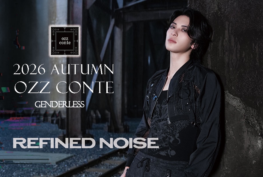 26Autumn Collection 【REFINED NOISE】